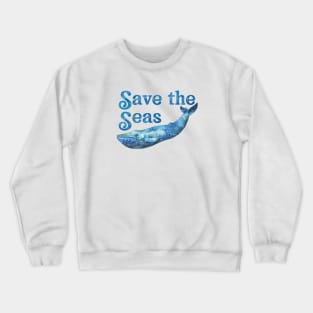 Save the Seas and Oceans - Save the Planet - Blue Whale Design Crewneck Sweatshirt